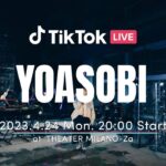 YOASOBI TikTok LIVE アイドル – IDOL