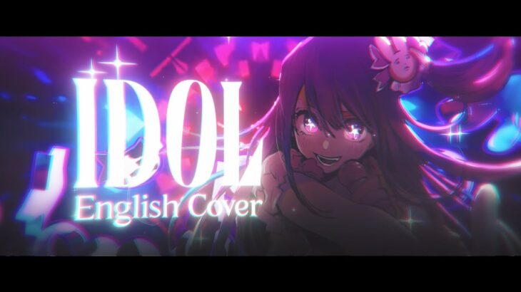 【ENGLISH EDM COVER】IDOL「アイドル」 by YOASOBI【Aries Shepard】