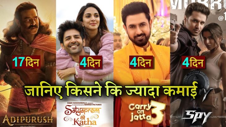 Adipurush Box office collection, SatyaPrem Ki Katha, Carry On Jatta 3, Spy, Prabhas, Gippy G, Kartik