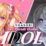 YOASOBI IDOL TAPI VERSI VTUBER