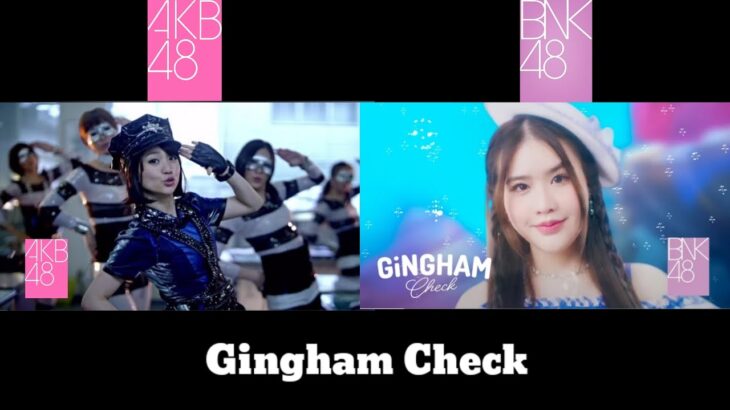 [MV Mix] Gingham Check – AKB48 / BNK48