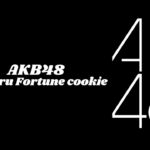 AKB48 KOISURU FORTUNE COOKIE