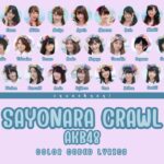 AKB48 – SAYONARA CRAWL (さよならクロール) | COLOR CODED LYRICS