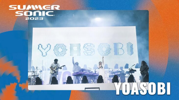 YOASOBI – “アイドル” at SUMMER SONIC 2023