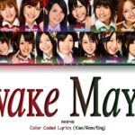 ♪ AKB48 – “Iiwake Maybe (言い訳Maybe)” Color Coded Lyrics (Kan/Rom/Eng)