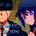 IDOL x Bling-Bang-Bang-Born (Full Ver.) | Mashup of Mashle 2, Oshi no Ko (YOASOBI, Creepy Nuts)