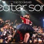 my top 50 akb48 theater songs!