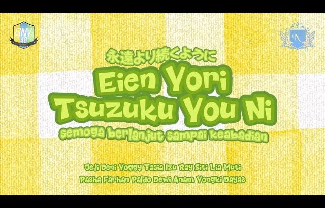 AKB48 – Eien Yori Tsuzuku You Ni [COVER By GNV48 Team Nirvana]