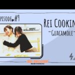 【英語】REI English !! # 9 Cooking Guacamole