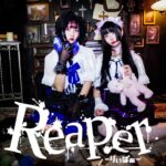 Reaper(りぃぱぁ） お披露目公演 in Fairy Tales Osaka  2024.7.23(Tue)