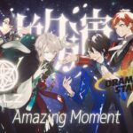 【SideM】VΔLZ×DRAMATIC STARS COLLABORATION SONG 『Amazing Moment』 【アイドルマスター】