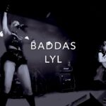 LYL – BADASS（Live at Sakai-higashi Goith）【4K】