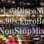 懐かしの名曲[Disco&Clubヒッツ] [LIVE]Jr(ジュニア)World🌍2025