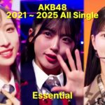 AKB48 2021~ 2025 All Singles Essential (Stage Mix)